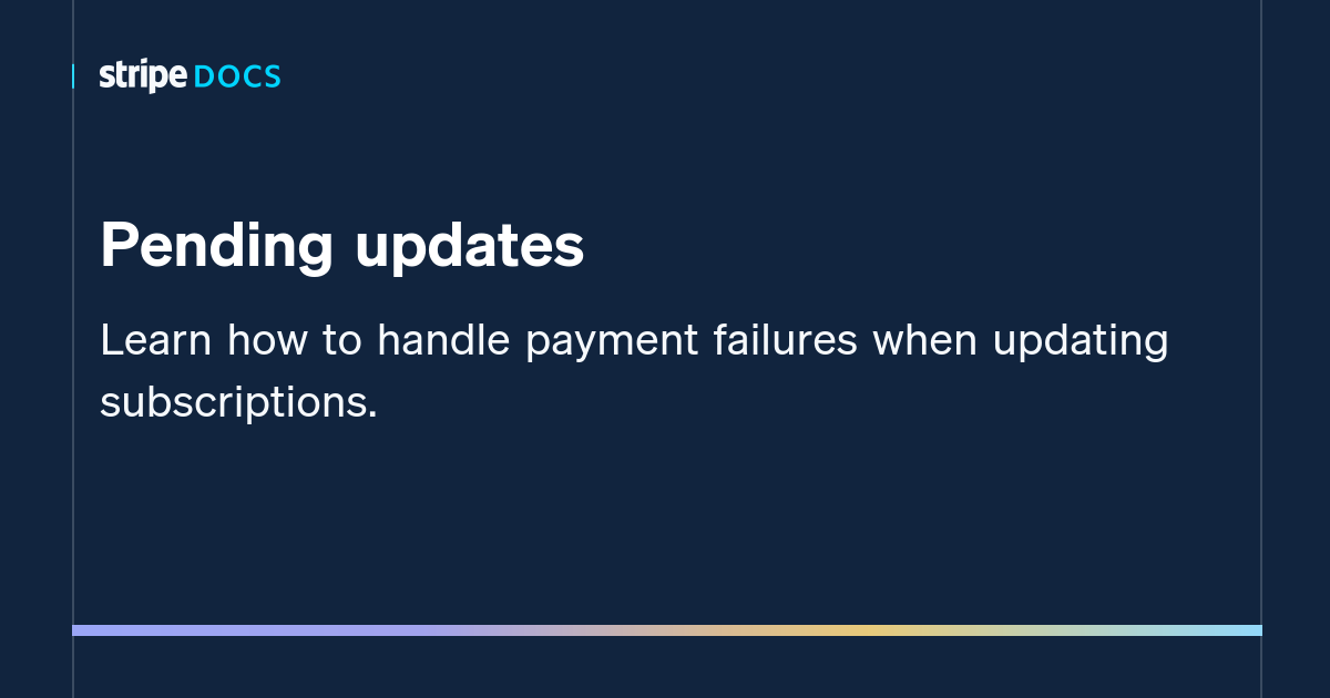 Stripe: Pending Updates
